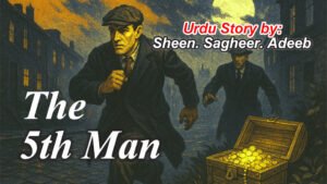 Illustration for The Fifth Man Urdu mystery story by Sheen. Sagheer. Adeeb, featuring two men running in a dark alley with a treasure chest full of gold under moonlight.