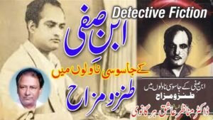 Detective Fiction humor in Ibn e Safi’s novels highlighting his brilliant comic style.