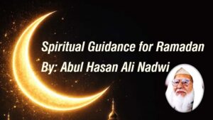 Spiritual Guidance for Ramadan highlighting fasting, prayer, repentance, and moral transformation in Islam