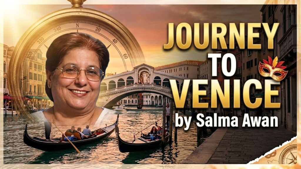 Journey to Venice from Milan inspired by Salma Awan’s Italy travelogue